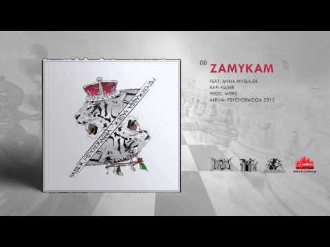 Naser - Zamykam ft. Anna Mysłajek prod. Wers [Psychoragga]