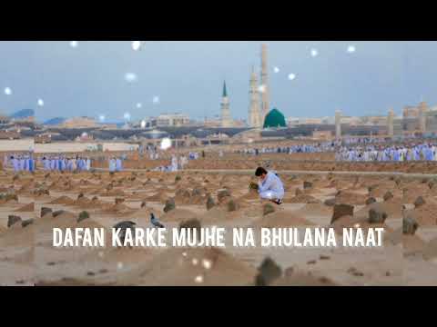 Dafan karke mujhe Na Bhulana naat #islamic #vairalvideo