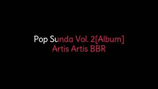Download lagu Pop Sunda Vol   2 Album   Artis Artis BBR mp3 Download lagu Pop Sunda Vol   2 Album   Artis Artis BBR mp3
