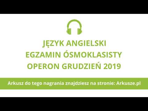 Egzamin ósmoklasisty język angielski (próbny) Operon 2019 nagranie