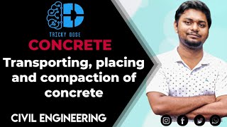 Manufacturing of concrete (part 2) || Transport and Compaction || Concrete Technology || CH 04 E 02