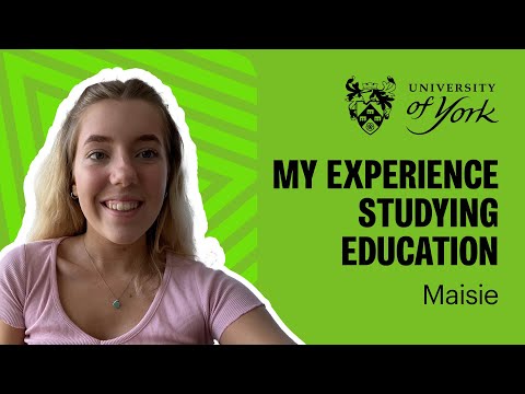 My experience studying Education at York