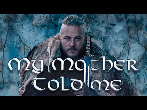Vikings | My Mother Told Me |