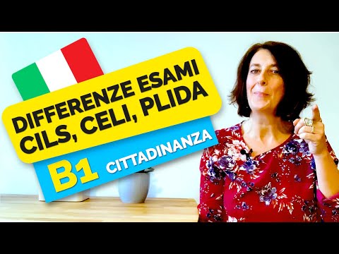 Le differenze degli esami B1: Cils, Celi e Plida 🇮🇹 Cittadinanza Italiana - Informazioni utili