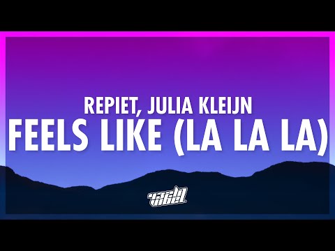 Repiet & Julia Kleijn - Feels Like (La La La) (Lyrics) | 432Hz