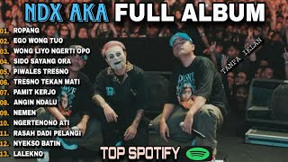 Download lagu NDAX AKA FULL ALBUM TERBARU | ROPANG,EGO WONG TUO,WONG LIYO NGERTI OPO ( TANPA IKLAN ) mp3