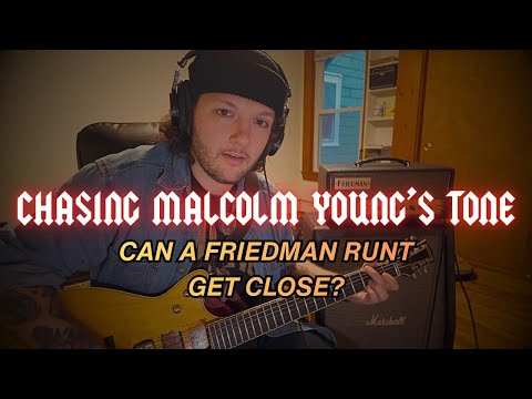 Can the Friedman Runt 20 REALLY Get Malcolm Young’s Tone?
