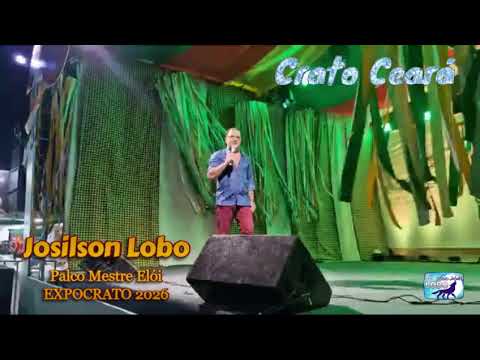 EXPOCRATO 2026 - CRATO CEARÁ - JOSILSON LOBO - AUTORAL