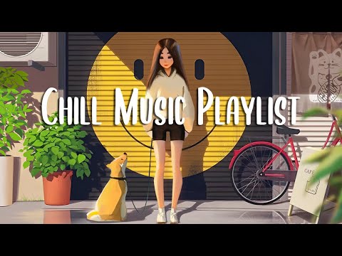 Chill Music Playlist 🍀 Morning music for positive energy ~ Good Vibes