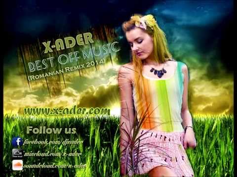 Romanian Remix 2014 @ BesT Off Music by X-ADER