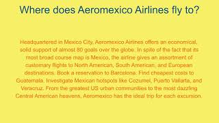 Low cost fares and award-winning services at Aeromexico Airlines Reservations
