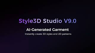 Style3D Studio V9.0 – AI Garment | A Real Game Changer!