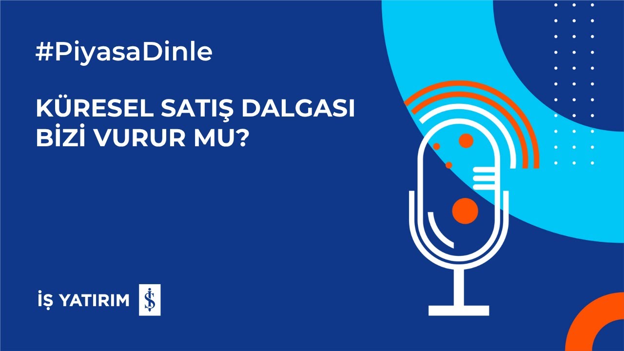 KÜRESEL SATIŞ DALGASI BİZİ VURUR MU? - 07.11.2025 - PİYASA YORUMU