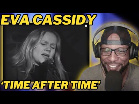 TIME AFTER TIME - EVA CASSIDY'S TIMELESS RENDITION | BEST COVER | UNFORGETTABLE MUSIC | REACTION