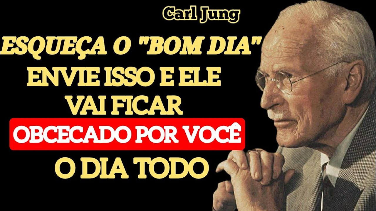 7 MENSAGENS DE BOM DIA QUE NENHUM HOMEM CONSEGUE RESISTIR | Carl Jung