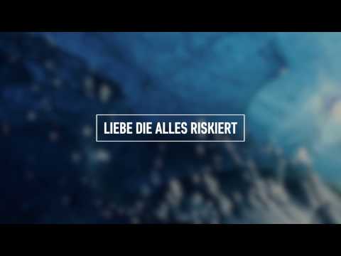 HILLSONG WORSHIP - Liebe die alles riskiert / Love On The Line (Lyric Video German) 4K