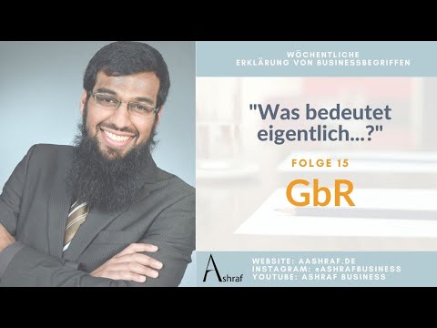 Was bedeutet eigentlich...? - Folge 15: GbR (Gesellschaft bürgerlichen Rechts)