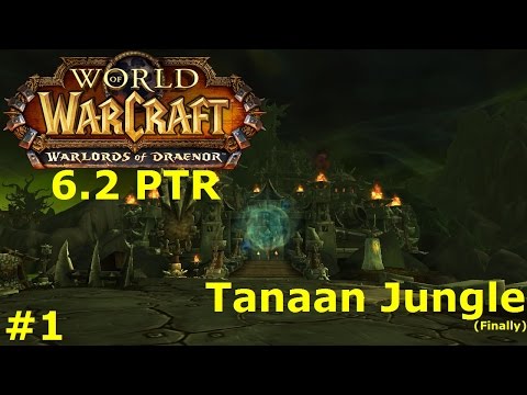 Warlords of Draenor 6.2 PTR - Tanaan Jungle [A] Ep 1 - Building a Shipyard