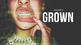 Download lagu J Quay - GROWN mp3 Download lagu J Quay - GROWN mp3