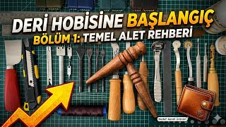 Evde Deri Hobisine Nasıl Başlanır? 🛠️ 🪡Temel Deri Aletleri ve Rehber (Bölüm 1)