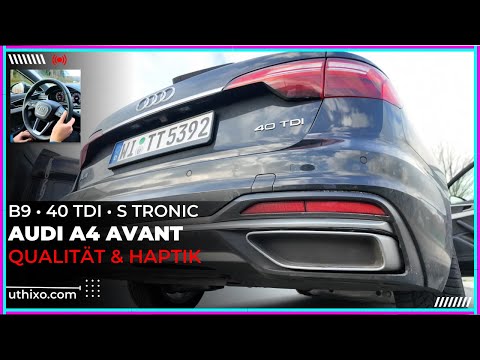2023 Audi A4 Avant 40 TDI quattro S tronic B9 | Fahr- & Testbericht mit Fokus auf Qualität & Haptik