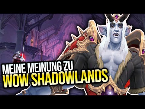 Meine Meinung zu WoW Shadowlands | Was gefällt mir, was ginge besser?