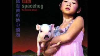 Spacehog - Almond Kisses