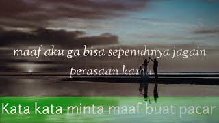 Download lagu Kata-kata Minta Maaf Buat Pacar Sedih bikin nangis 2023 #cemburu #sedi #harapan #fandrichannel mp3