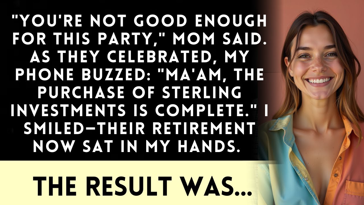 They Kicked Me Out Of Dad's Birthday—Then Found Out Who Bought Their Pension Fund