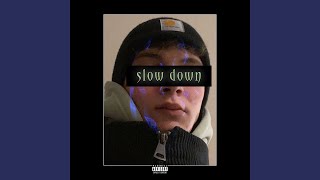 Slow Down song artwork