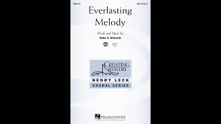 Everlasting Melody SATB Choir by Rollo Dilworth Everlasting Melody SATB Choir by Rollo Dilworth song