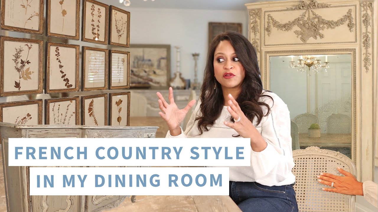French Country Style | What is French Country and How I Styled It In My Dining Room | Amitha Verma