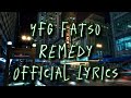 Yfg Fatso Remedy Official Lyric Video