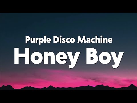 Purple Disco Machine, Benjamin Ingrosso - Honey Boy (Lyrics) feat. Nile Rodgers & Shenseea
