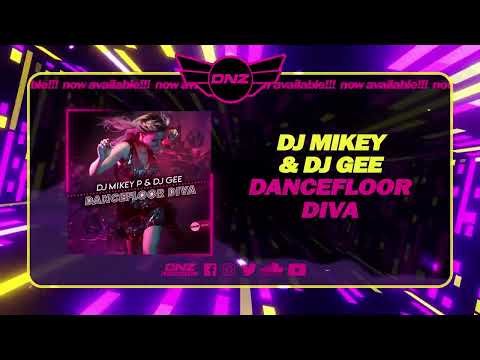 DNZF1361 // DJ MIKEY P & DJ GEE - DANCEFLOOR DIVA (Official Video DNZ Records)