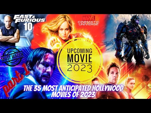 THE 35 MOST ANTICIPATED HOLLYWOOD MOVIES OF 2023 part 1