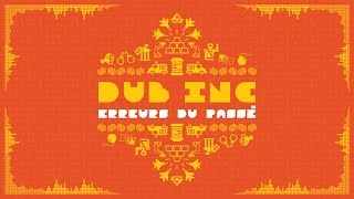 DUB INC - Erreurs du passé (Lyrics Vidéo Official) - Album 