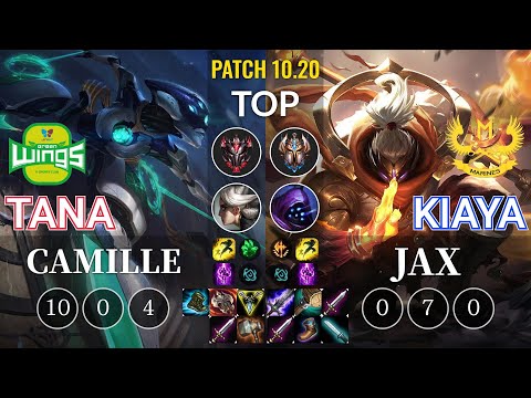 JAG TaNa Camille vs GAM Kiaya Jax Top - KR Patch 10.20