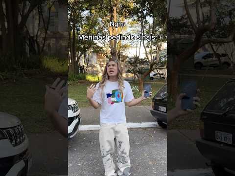 POV: MENINAS PEDINDO SINAIS PRA CONFIRMAR ALGO 😹 KKKKK