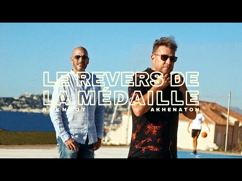 RCKNSQT x AKHENATON "Le Revers De La Médaille" (Clip Officiel)