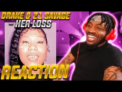 Drake & 21 Savage "Her Loss"  (REACTION!!!)