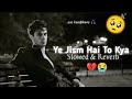 Video Ye Jism Hai To Kya ये जिस्म है तो क्या Ali Azmat Slow Reverb Lof