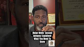 Nolan Wells Second Autopsy Explained: What the Report Actually Found
