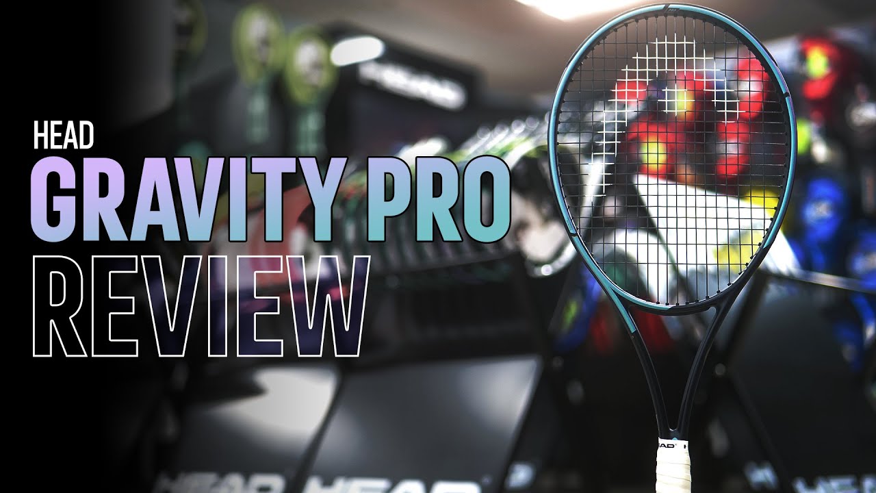 HEAD Gravity Pro 2023 Tennis Racket Review | Tennis Express