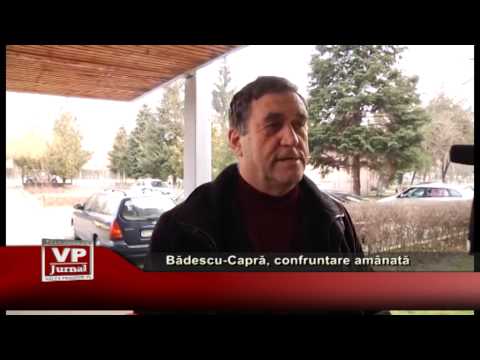 Bădescu-Capră, confruntare amânată