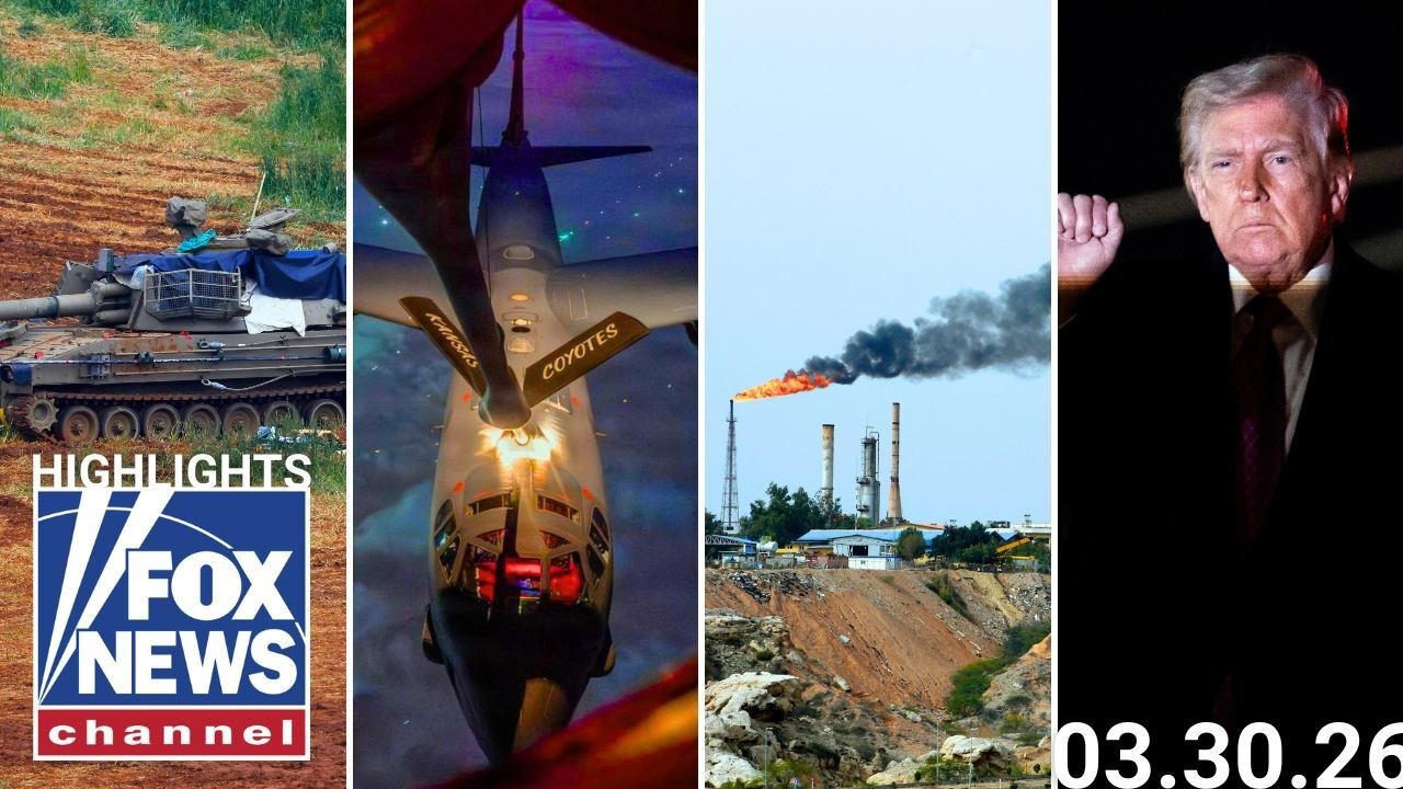 Fox News Highlights - March 30th, 2026