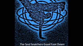 The Soul Snatchers-Good Foot Down