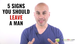 3 Signs You Should Leave a Man