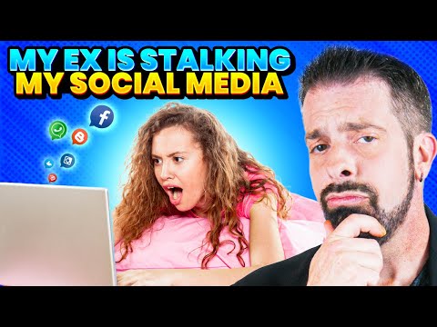 Why Is My Ex Stalking My Social Media?