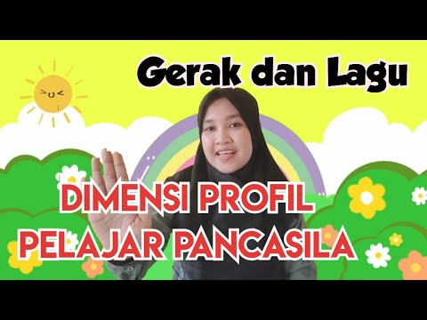 GERAK DAN LAGU DIMENSI PROFIL PELAJAR PANCASILA